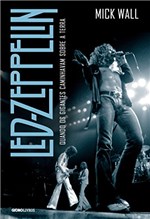 Ficha técnica e caractérísticas do produto Led Zeppelin - Quando os Gigantes Caminhavam Sobre a Terra
