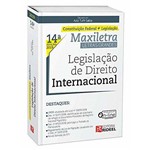Ficha técnica e caractérísticas do produto Legislação de Direito Internacional - Maxiletra - Constituição Federal + Legislação - 14ª Edição (2019)