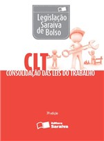 Ficha técnica e caractérísticas do produto Legislação Saraiva de Bolso - CLT Consolidação das Leis do Trabalho - 7ª Ed. 2016