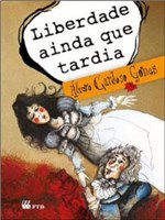 Ficha técnica e caractérísticas do produto Liberdade Ainda que Tardia - Ftd