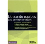 Ficha técnica e caractérísticas do produto Liderando Equipes para Otimizar Resultados - Saraiva