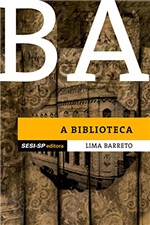 Ficha técnica e caractérísticas do produto Lima Barreto - a Biblioteca (Contos Filosóficos)