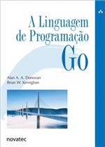 Ficha técnica e caractérísticas do produto Linguagem de Programacao Go, a - Novatec - 1