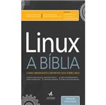 Ficha técnica e caractérísticas do produto Linux a Biblia - Alta Books