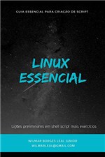 Ficha técnica e caractérísticas do produto Linux Essencial:: Guia Essencial para Criação de Script