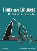 Ficha técnica e caractérísticas do produto Linux para Linuxers - Novatec