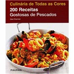 Ficha técnica e caractérísticas do produto Livro - 200 Receitas Gostosas de Pescados - Coleção Culinária de Todas as Cores