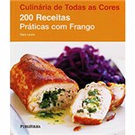 Ficha técnica e caractérísticas do produto Livro - 200 Receitas Práticas com Frango - Coleção Culinária de Todas as Cores