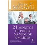 Ficha técnica e caractérísticas do produto Livro 21 Minutos de Poder na Vida de um Líder