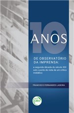 Ficha técnica e caractérísticas do produto Livro - 10 Anos de Observatório da Imprensa
