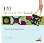Ficha técnica e caractérísticas do produto Livro 130 Blocos de Patchwork