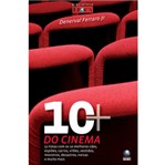 Ficha técnica e caractérísticas do produto Livro - 10 + do Cinema