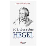 Ficha técnica e caractérísticas do produto Livro - 10 Lições Sobre Hegel