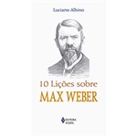 Ficha técnica e caractérísticas do produto Livro - 10 Lições Sobre Max Weber