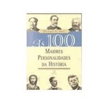 Ficha técnica e caractérísticas do produto Livro - 100 Maiores Personalidades da Historia, as