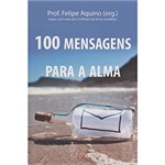 Ficha técnica e caractérísticas do produto Livro - 100 Mensagens para a Alma
