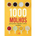 Livro - 1000 Molhos: para Pratos Salgados e Doces