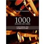 Ficha técnica e caractérísticas do produto Livro - 1000 Segredos dos Vinhos
