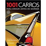 Livro - 1001 Carros para Dirigir Antes de Morrer