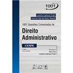 Livro - 1001 Questões Comentadas de Direito Administrativo: CESPE - Série 1001