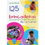 Ficha técnica e caractérísticas do produto Livro - 125 Brincadeiras para Estimular o Cérebro da Criança de 1 a 3 Anos