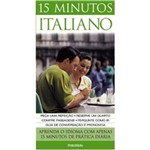 Ficha técnica e caractérísticas do produto Livro - 15 Minutos Italiano - Aprenda o Idioma com Apenas 15 Minutos de Pr??tica Di??ria (c/ Cd-??udio)