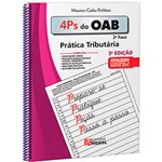 Ficha técnica e caractérísticas do produto Livro - 4 Ps da OAB 2ª Fase: Prática Tributária