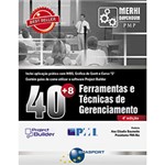 Ficha técnica e caractérísticas do produto Livro - 40+8 Ferramentas e Técnicas de Gerenciamento