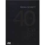 Ficha técnica e caractérísticas do produto Livro - 40 na Cabeça