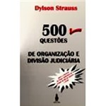 Ficha técnica e caractérísticas do produto Livro - 500 Questões de Organização - de Organização e Divisão Judiciária