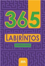 Ficha técnica e caractérísticas do produto Livro - 365 Labirintos