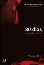 Ficha técnica e caractérísticas do produto Livro - 80 Dias: a Cor da Paixão