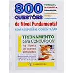 Ficha técnica e caractérísticas do produto Livro - 800 Questões de Nível Fundamental
