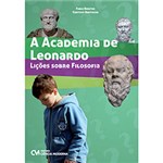 Ficha técnica e caractérísticas do produto Livro - a Academia de Leonardo: Lições Sobre Filosofia
