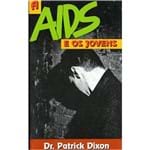 Ficha técnica e caractérísticas do produto Livro a AIDS e os Jovens