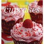 Ficha técnica e caractérísticas do produto Livro - a Arte de Fazer Cupcakes