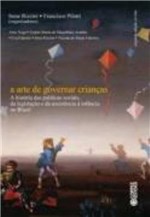 Ficha técnica e caractérísticas do produto Livro - a Arte de Governar Crianças