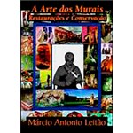 Livro - a Arte dos Murais: Restaurações e Conservação