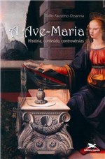 Ficha técnica e caractérísticas do produto Livro - a Ave-Maria