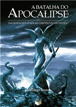 Ficha técnica e caractérísticas do produto Livro - a Batalha do Apocalipse: da Queda dos Anjos ao Crepúsculo do Mundo - da Queda dos Anjos ao Crepúsculo do Mundo