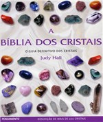 Ficha técnica e caractérísticas do produto Livro - a Bíblia dos Cristais - Vol. 1