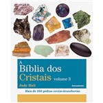 Ficha técnica e caractérísticas do produto Livro - a Bíblia dos Cristais - Vol. 3