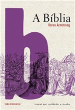 Ficha técnica e caractérísticas do produto Livro - a Bíblia - uma Biografia