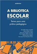 Ficha técnica e caractérísticas do produto Biblioteca Escolar, a - Autentica