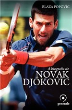 Ficha técnica e caractérísticas do produto A Biografia de Novak Djokovic - Generale