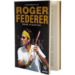 Ficha técnica e caractérísticas do produto Livro a Biografia de Roger Federer