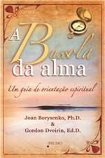 Ficha técnica e caractérísticas do produto Bussola da Alma: um Guia de Orientacao Espiritual, - Prumo