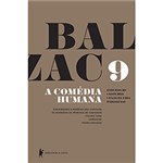 Ficha técnica e caractérísticas do produto Livro - a Comédia Humana - Vol. 9