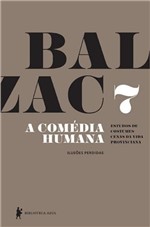 Ficha técnica e caractérísticas do produto A Comédia Humana - Volume 7 - Biblioteca Azul