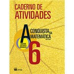 Ficha técnica e caractérísticas do produto Livro - a Conquista da Matemática: Caderno de Atividades - 6º Ano